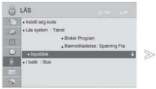 LÅS • Indstil adg.kode • Lås system : Tænd • Blokér Program • Bømetilladelse: Spæring Fra • Inputblok • I butik : Sluk