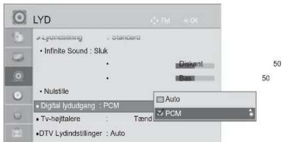 LYD • Lydindstning : Standard • Infinite Sound : Sluk • Nulstille • Digital lydudgang : PCM • Tv-hejttalere : Tænd • DTV Lydindstillinger : Auto Diskent Bas Auto PCM