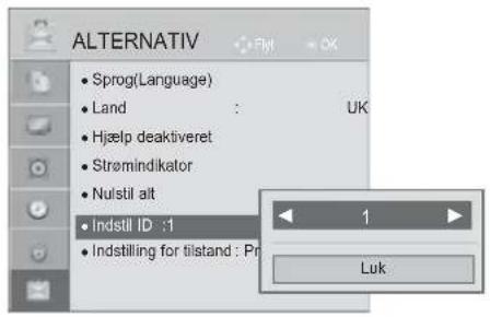 ALTERNATIV • Sprog(Language) • Land : UK • Hjælp deaktiveret • Strømindikator • Nulstil alt • Indstill ID :1 • Indstilling for tilstand : Pr 1 Luk