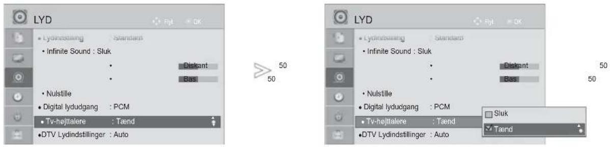 LYD • Lydindstelling • Infinite Sound : Sluk • Nulstille • Digital lydudgang : PCM • Tv-højtalere : Tænd • DTV Lydindstillinger : Auto 50 50 LYD • Lydindstelling • Infinite Sound : Sluk • Nulstille • Digital lydudgang : PCM • Tv-højtalere : Tænd • DTV Lydindstillinger : Auto 50 50 Sluk Taend