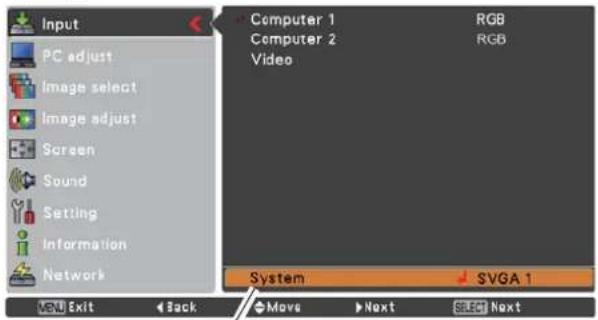 Input PC adjust Image select Image adjust Screen Sound Setting Information Network Computer 1 RGB Computer 2 RGB Video System SVGA 1 Exit Back Move Next Next