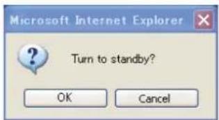 Microsoft Internet Explorer Turn to standby? OK Cancel