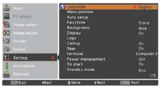 Input PC adjust Image select Image adjust Screen Sound Setting Information Network Language Menu position Auto setup Keystone Store Background Blue Display On Loge Ceiling On Rear On Terminal Computer 2 Power management Off On start On Standby mode Eco 1/2 Exit Back Move Next Next