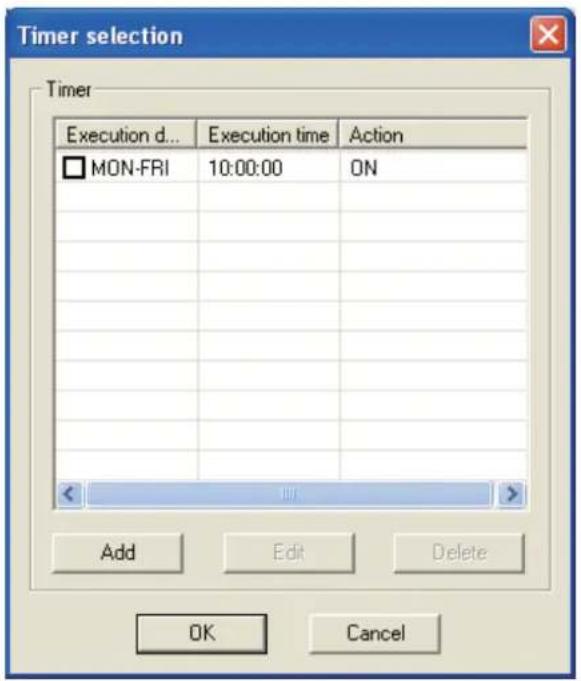 Timer selection Timer Execution d... Execution time Action MON-FRI 10:00:00 ON Add Edit Delete OK Cancel