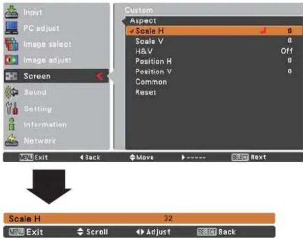 Input PC adjust Image select Image adjust: Screen Sound Setting Information Network Custom Aspect Scale H Scale V H&V Position H Position V Common Reset View Exit Back Move Select Next Scale H 32 View Exit Scroll Adjust Select Back