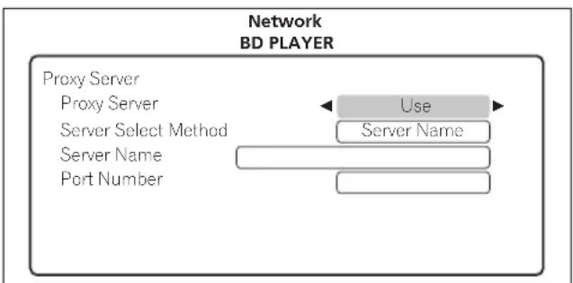PIONEER Elite BDP-23FD - Select and set Use or Not use at Proxy Server. - 1