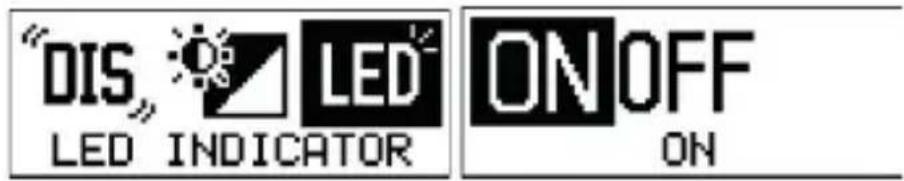 "DIS LED INDICATOR" LED ON OFF ON