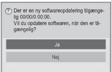 Der er en ny softwareopdatering tilgængelig 00/00/0 00:00. Vil du opdatere software, når den er tilgængelig? Ja Nej