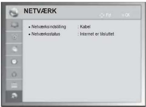 NETVÆRK • Netværksindstilling : Kabel • Netværksstatus : Internet er tilsluttet