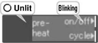 Unlit Blinking pre-on/off heat-cycle