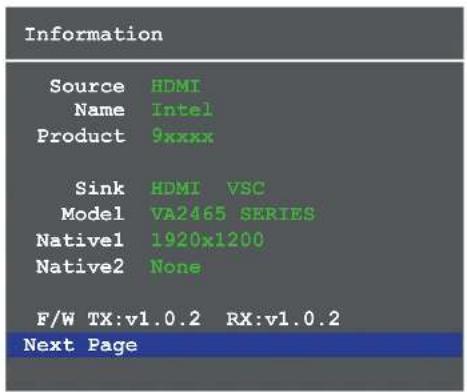 Information Source HDMI Name Intel Product 9xxxx Sink HDMI VSC Model VA2465 SERIES Native1 1920x1200 Native2 None F/W TX:v1.0.2 RX:v1.0.2 Next Page