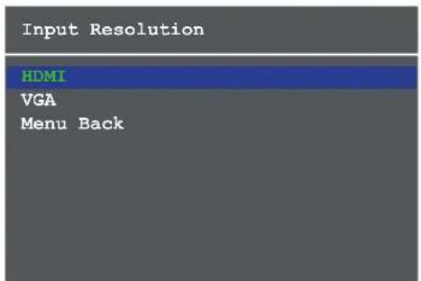 Input Resolution HDMI VGA Menu Back