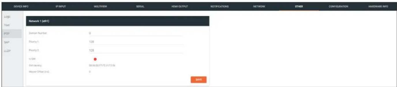 DEVICE INFO IP INPUT MULTIVIEW SERIAL HDMI OUTPUT NOTIFICATIONS NETWORK OTHER CONFIGURATION HARDWARE INFO LOGS Text PHP SUP LLDP Network 1 (eht) Design Number: 0 Priority 1: 128 Priority 2: 128 to GM GM Identity: 56/96.00/77/12.0172.56 Master Office (Ind): 0 SAVE