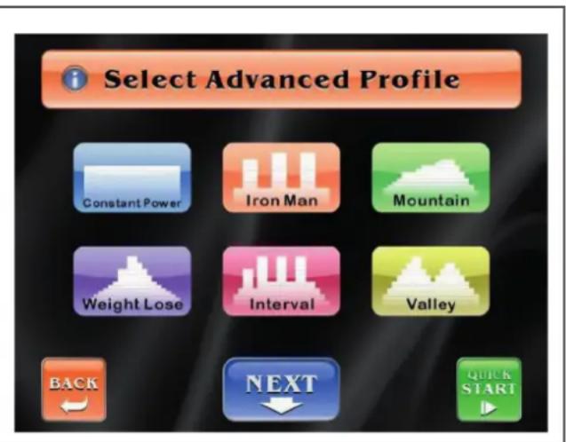 Select Advanced Profile Constant Power Iron Man Mountain Weight Lose Interval Valley BACK NEXT QUICK START