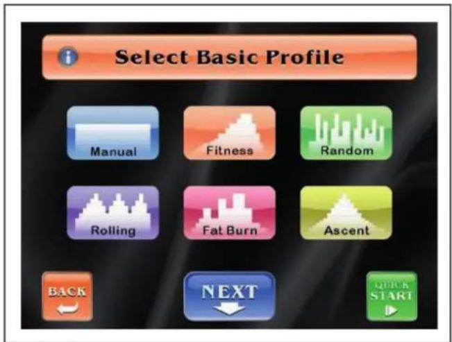 Select Basic Profile Manual Fitness Random Rolling Fat Burn Ascent BACK NEXT QUICK START