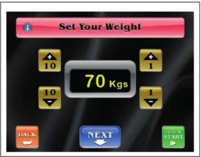 Set Your Weight 70 Kgs BACK NEXT QUICK START