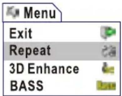 Menu Exit Repeat 3D Enhance BASS
