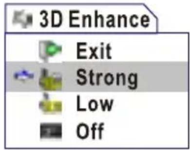 3D Enhance Exit Strong Low Off