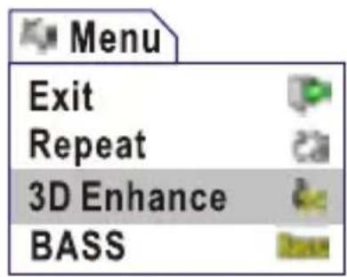 Menu Exit Repeat 3D Enhance BASS