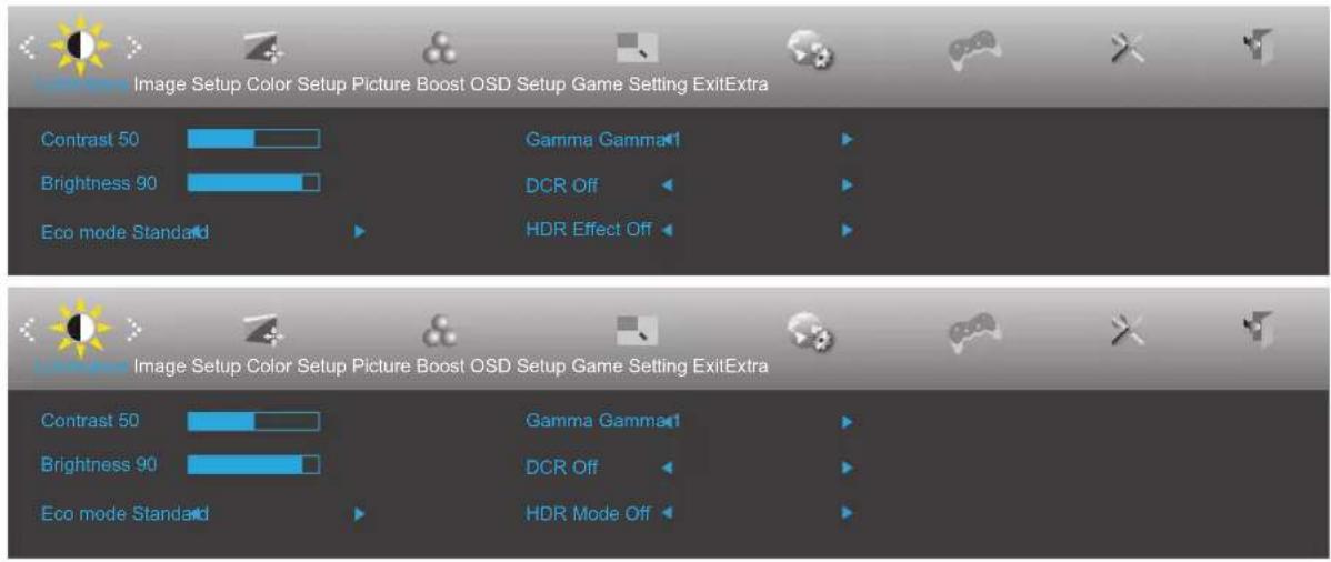 Image Setup Color Setup Picture Boost OSD Setup Game Setting ExitExtra Contrast 50 Gamma Gamma1 Brightness 90 DCR Off Eco mode Standard HDR Effect Off Image Setup Color Setup Picture Boost OSD Setup Game Setting ExitExtra Contrast 50 Gamma Gamma1 Brightness 90 DCR Off Eco mode Standard HDR Mode Off