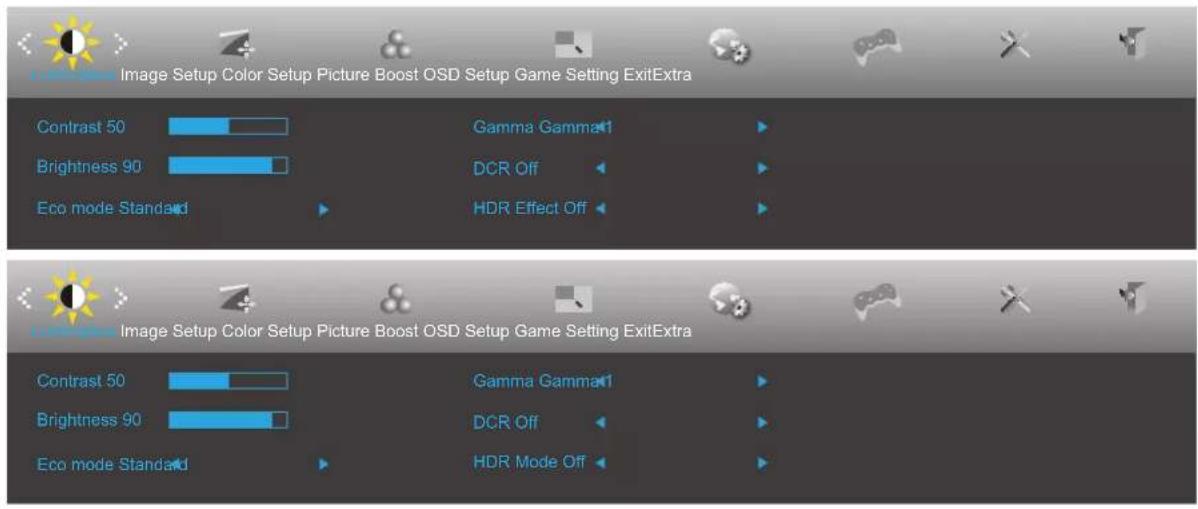 Image Setup Color Setup Picture Boost OSD Setup Game Setting ExitExtra Contrast 50 Gamma Gamma1 Brightness 90 DCR Off Eco mode Standard HDR Effect Off Image Setup Color Setup Picture Boost OSD Setup Game Setting ExitExtra Contrast 50 Gamma Gamma1 Brightness 90 DCR Off Eco mode Standard HDR Mode Off