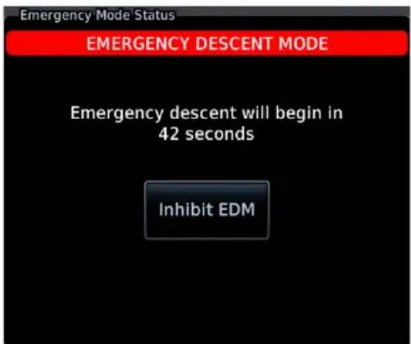 Emergency Mode Status EMERGENCY DESCENT MODE Emergency descent will begin in 42 seconds Inhibit EDM