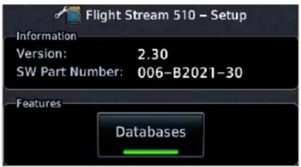 Flight Stream 510 - Setup Information Version: 2.30 SW Part Number: 006-B2021-30 Features Databases