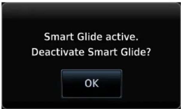 Smart Glide active. Deactivate Smart Glide? OK