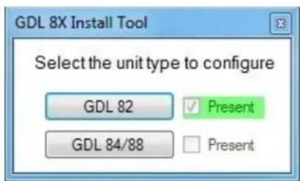 GDL 8X Install Tool Select the unit type to configure GDL 82 Present GDL 84/88 Present