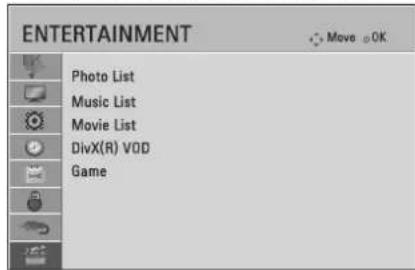 ENTERTAINMENT Photo List Music List Movie List DivX(R) VOD Game