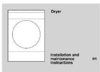 Dryer Installation and maintenance instructions en
