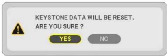KEystone DATA WILL BE RESET, ARE YOU SURE ? YES NO