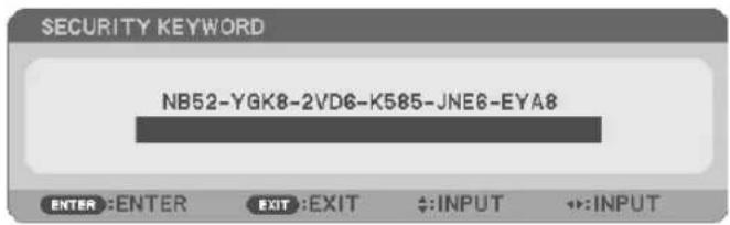 SECURITY KEYWORD NB52-YGK8-2VD6-K585-JNE6-EYA8 ENTER :ENTER EXIT :EXIT ÷:INPUT ←:INPUT