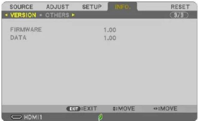 SOURCE ADJUST SETUP INFO. RESET VERSION OTHERS 3/8 FIRMWARE 1.00 DATA 1.00 EXIT:EXIT :MOVE :MOVE HDMI1