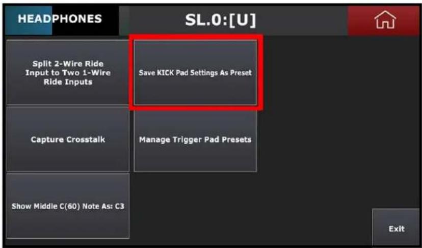 HEADPHONES SL.0:[U] Split 2-Wire Ride Input to Two 1-Wire Ride Inputs Save KICK Pad Settings As Preset Capture Crosstalk Manage Trigger Pad Presets Show Middle C(60) Note As: C3 Exit