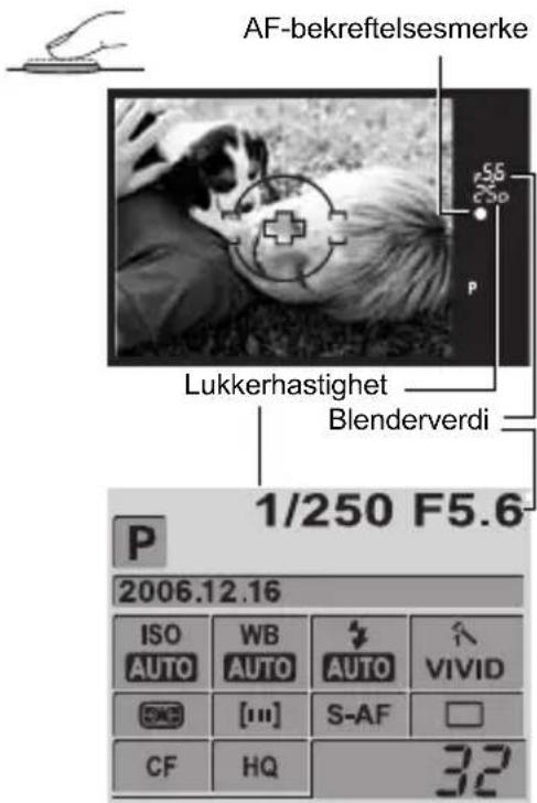 AF-bekreftelsesmerke Lukkerhastighet Blenderverdi 1/250 F5.6 P 2006.12.16 ISO AUTO WB AUTO AUTO VIVID [...] [...] S-AF CF HQ 32