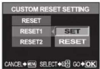 CUSTOM RESET SETTING RESET RESET1 SET RESET2 RESET CANCEL→VIEW SELECT→GO→OK