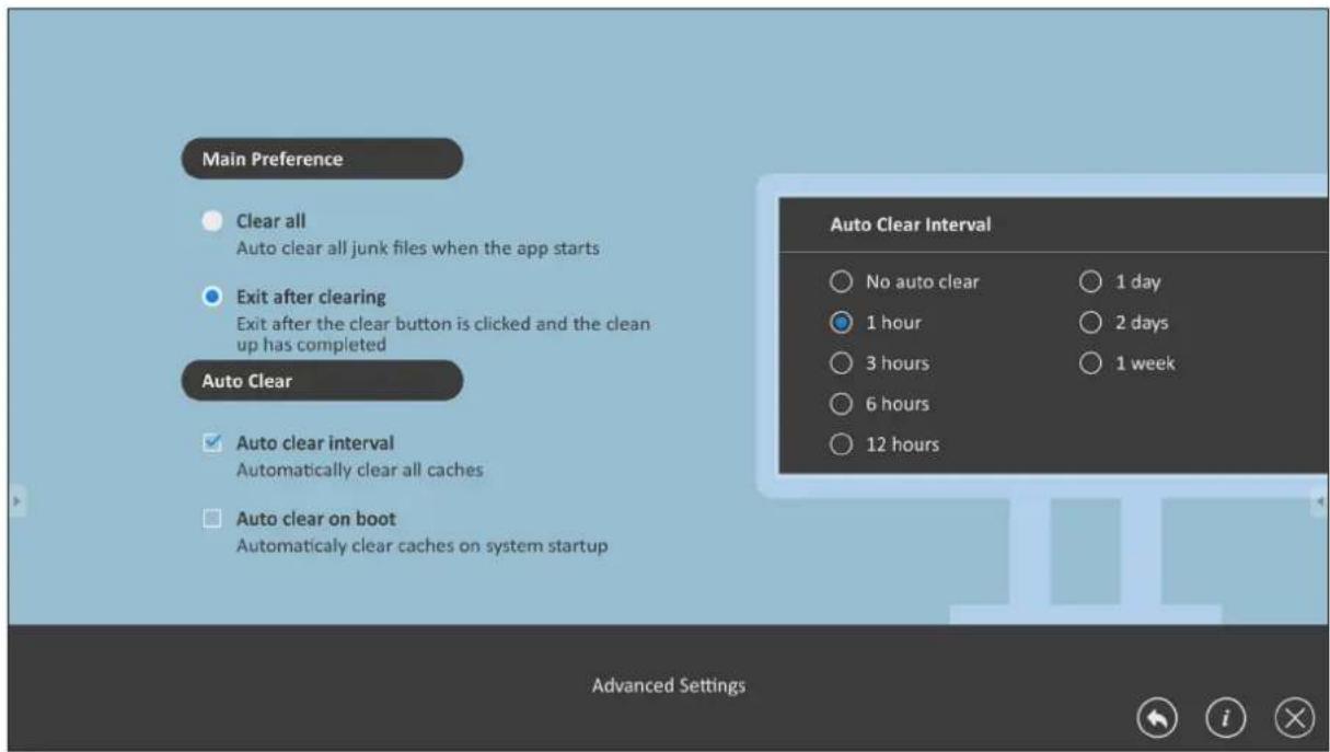 Main Preference Clear all Auto clear all junk files when the app starts Exit after clearing Exit after the clear button is clicked and the clean up has completed Auto Clear Auto clear interval Automatically clear all caches Auto clear on boot Automatically clear caches on system startup Auto Clear Interval No auto clear 1 day 1 hour 2 days 3 hours 1 week 6 hours 12 hours Advanced Settings