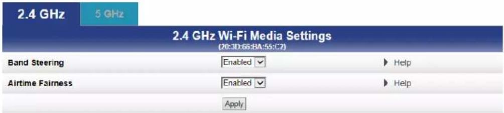 2.4 GHz 5 GHz 2.4 GHz Wi-Fi Media Settings (20:3D:66:BA:55:C2) Band Steering Enabled Help Airtime Fairness Enabled Help Apply