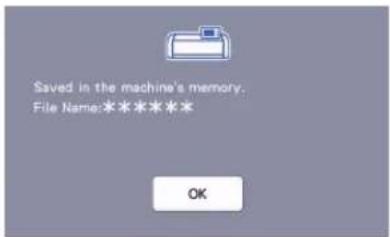 Saved in the machine's memory. File Name:***** OK