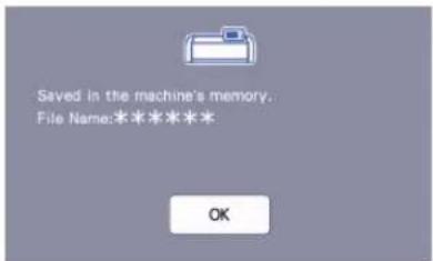 Saved in the machine's memory. File Name:***** OK