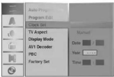 Auto Program Program Edit Clock Set TV Aspect Display Mode AV1 Decoder PBC Factory Set Manuel Date : / Year : ---- Time : :