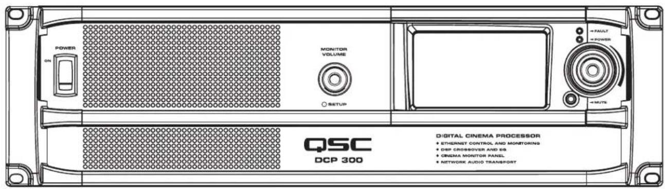 POWER ON MONITOR VOLUME SETUP QSC DCP 300 DIGITAL CINEMA PROCESSOR • ETHERNET CONTROL AND MONITORING • DSP CROSSOVER AND ES • CINEMA MONITOR PANEL • NETWORK AUDIO TRANSPORT