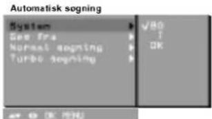 Automatisk sogning System ✓80 1 Gee fms Normal sogning Turbo sogning OK