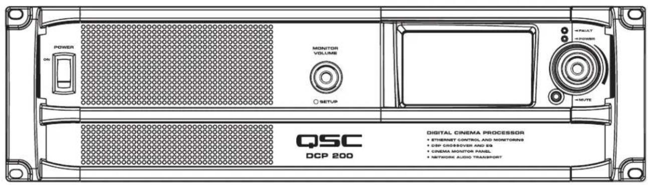 POWER ON MONITOR VOLUME SETUP QSC DCP 200 DIGITAL CINEMA PROCESSOR • ETERNET CONTROL AND MONITORING • DSP CROSSOVER AND EQ • CINEMA MONITOR PANEL • NETWORK AUDIO TRANSPORT