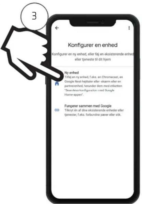 Konfigurer en enhed Konfigurer en ny enhed, eller fej en eksisterende enhed eller tjeneste til dit hjem Ny enhed Tifaj en ny enhed, f.eks. en Chromecast, en Google Nest-hejtaler eller -skærm eller en partnerenhed, herunder dem med etketten "Seoulbese-konfiguration med Google Home-appen". Fungerer sammen med Google Tiknyt én af diese eksisterende enheder eller tjenester, f.eks. forbundne pærer eller stik.