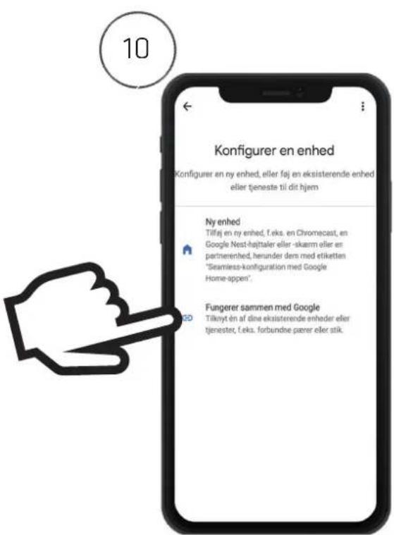 10 Konfigurer en enhed Konfigurer en ny enhed, eller føj en eksisterende enhed eller tjeneste til dit hjem Ny enhed Tilføj en ny enhed, f.eks. en Chromecast, en Google Nest-hajttaler eller -skærm eller en partnerenhed, herunder dem med etiketten "Seamless-konfiguration med Google Home-appes". Fungerer sammen med Google Tilknytén af dine eksisterende enheder eller tjenester, f.eks. forbundne pærer eller stik.