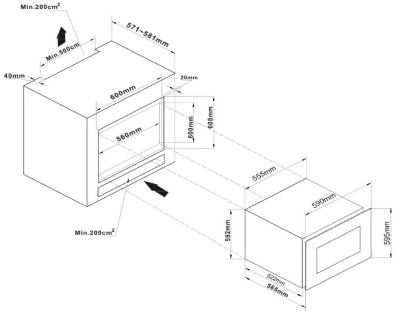 Min.200cm² 40mm Min.500cm 600mm 571~581mm 20mm 600mm 608mm 560mm 555mm 590mm 592mm 595mm 522mm 565mm Min.200cm²