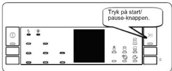 Tryk på start/ pause-knappen.