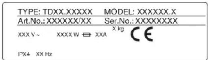 TYPE: TDXX.XXXXX MODEL: XXXXXX.X Art.No.: XXXXXX/XX Ser.No.: XXXXXXXX XXX V ~ XXXX W ≡ XXA X kg CE IPX4 XX Hz